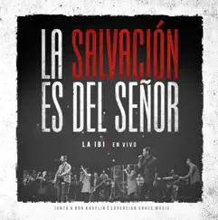 La Salvación es del Señor by Adoración La IBI & Sovereign Grace Music album reviews, ratings, credits