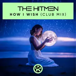 How I Wish (Extended Club Mix) Song Lyrics