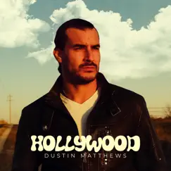 Hollywood by Dustin Matthews album reviews, ratings, credits