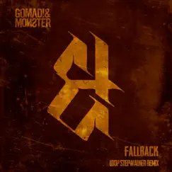 Fallback (Loop Stepwalker Remix) [feat. Coppa] - Single by Loop Stepwalker & GOMAD! & MONSTER album reviews, ratings, credits