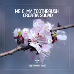Can't Get No Love - Single by Me & My Toothbrush & Croatia Squad album reviews, ratings, credits