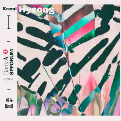 Kremi Hyeong I - Single by Kristoffer Eikrem & Norsk SP-Forum album reviews, ratings, credits