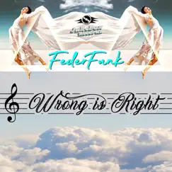 Wrong Is Right by FederFunk album reviews, ratings, credits