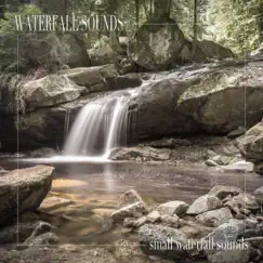 Waterfall Sounds Song Lyrics