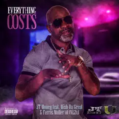 Everything Costs - Single by JT Money album reviews, ratings, credits