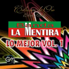 Lo Mejor Vol. 1 by Banda La Mentira album reviews, ratings, credits