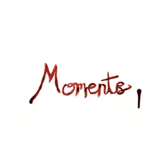 Moments - Single by XNE album reviews, ratings, credits