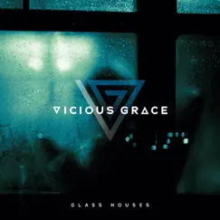 Glass Houses by Vicious Grace album reviews, ratings, credits