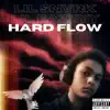 Hard Flow (feat. Lil Eazzyy) - Single album lyrics, reviews, download