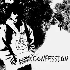 Confession by Suicidal Pumpkin album reviews, ratings, credits