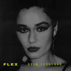 Flex - Single by DYLN album reviews, ratings, credits