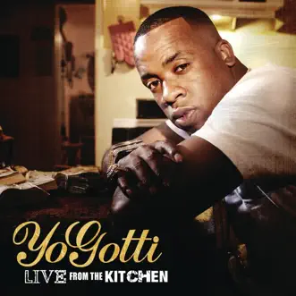 Live from the Kitchen by Yo Gotti album download