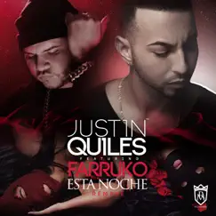 Esta Noche (Remake) [feat. Farruko] - Single by Justin Quiles album reviews, ratings, credits