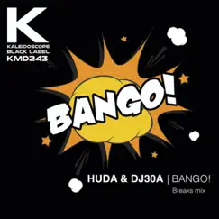 Bango! (Breaks Mix) - Single by Huda Hudia & Dj30A album reviews, ratings, credits