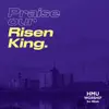 Praise Our Risen King album lyrics, reviews, download