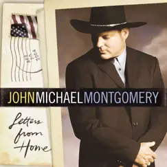 Letters from Home by John Michael Montgomery album reviews, ratings, credits