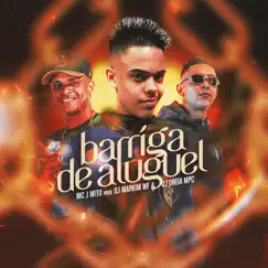 Barriga de Aluguel (feat. Dj Markim Wf & Dj Oreia Mpc) - Single by Mc J Mito album reviews, ratings, credits