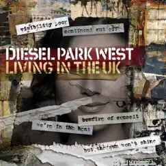 Living in the UK - Single by Diesel Park West album reviews, ratings, credits