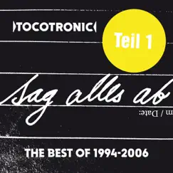 SAG ALLES AB - THE BEST OF TEIL 1 (1994-2006) by Tocotronic album reviews, ratings, credits