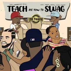 Teach Me How to Swag (feat. China Stackz, Namir & Nikko) - Single by Yung Lamborghini Deezy album reviews, ratings, credits