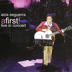 A First Live in Concert by Aiza Seguerra album reviews, ratings, credits