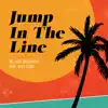 Jump in the Line (feat. Alex Cuba) - Single album lyrics, reviews, download