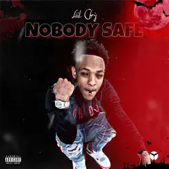Nobody Safe - Single by Liil chris album reviews, ratings, credits