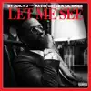 Let Me See (feat. Kevin Gates & Lil Skies) - Single album lyrics, reviews, download