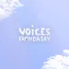 Voices from Da Sky - EP album lyrics, reviews, download