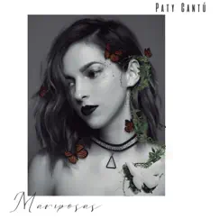 Mariposas - Single by Paty Cantú album reviews, ratings, credits