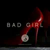Bad Girl 5 - Single album lyrics, reviews, download