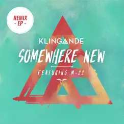 Somewhere New (feat. M-22) [Radio Edit] Song Lyrics
