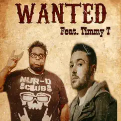 Wanted (feat. Timmy T) - Single by Nur-D album reviews, ratings, credits