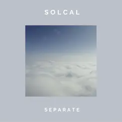 Separate - Single by Solcal album reviews, ratings, credits