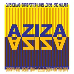 AZIZA (feat. Dave Holland, Chris Potter, Lionel Loueke, Eric Harland) by Aziza album reviews, ratings, credits