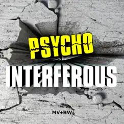 Psycho Interferous Song Lyrics