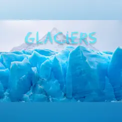 Glaciers Song Lyrics