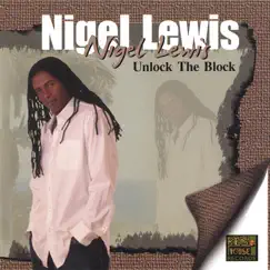 Unlock the Block by Nigel Lewis album reviews, ratings, credits