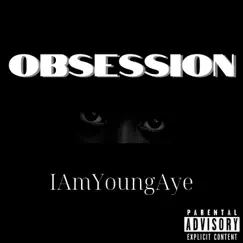 Obsession - Single by Iamyoungaye album reviews, ratings, credits