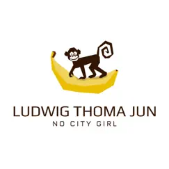 No City Girl (Radio Unplugged) - Single by Ludwig Thoma Jun album reviews, ratings, credits