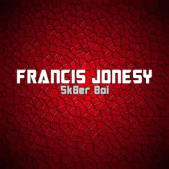 Sk8er Boi - Single by Francis Jonesy album reviews, ratings, credits