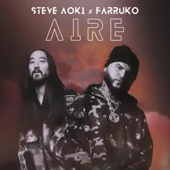 Aire - Single by Steve Aoki & Farruko album reviews, ratings, credits