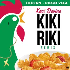 Kikiriki (Remix) - Single by Xavi Devine, LOOJAN & Diego Vela album reviews, ratings, credits