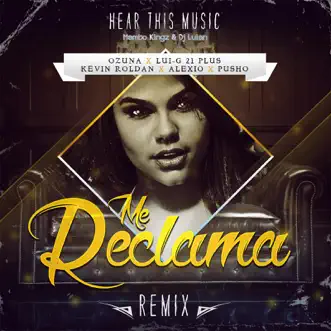 Me Reclama (Remix) [feat. Luigi 21 Plus, Alexio & Pusho] - Single by Ozuna, Kevin Roldán, Mambo Kingz & DJ Luian album download