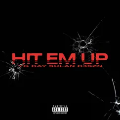 Hit Em Up - Single by YG, D3szn & Day Sulan album reviews, ratings, credits