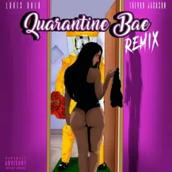 Quarantine Bae Remix (feat. Trevor Jackson) Song Lyrics