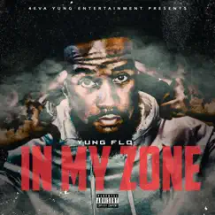 In My Zone by Yung Flo album reviews, ratings, credits