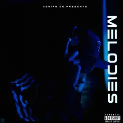 Melodies by Adrian OG album reviews, ratings, credits