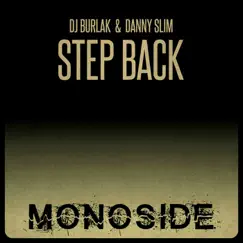 Step Back - Single by DJ Burlak & Danny Slim album reviews, ratings, credits