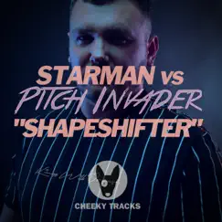 Shapeshifter (Starman vs. Pitch Invader) - Single by Starman & Pitch Invader album reviews, ratings, credits